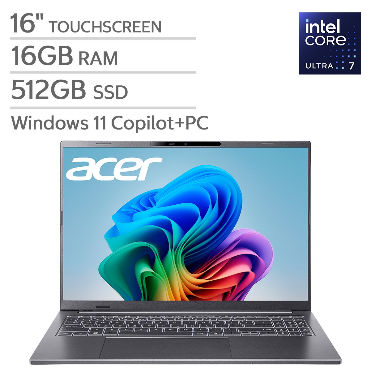 Acer Aspire 16" AI Copilot+ PC Touchscreen Laptop - Intel Core Ultra 7 processor 256V - WUXGA (1920 x 1200) Touchscreen - 16GB RAM – 512GB SSD - Windows 11 Home - Steel Gray.